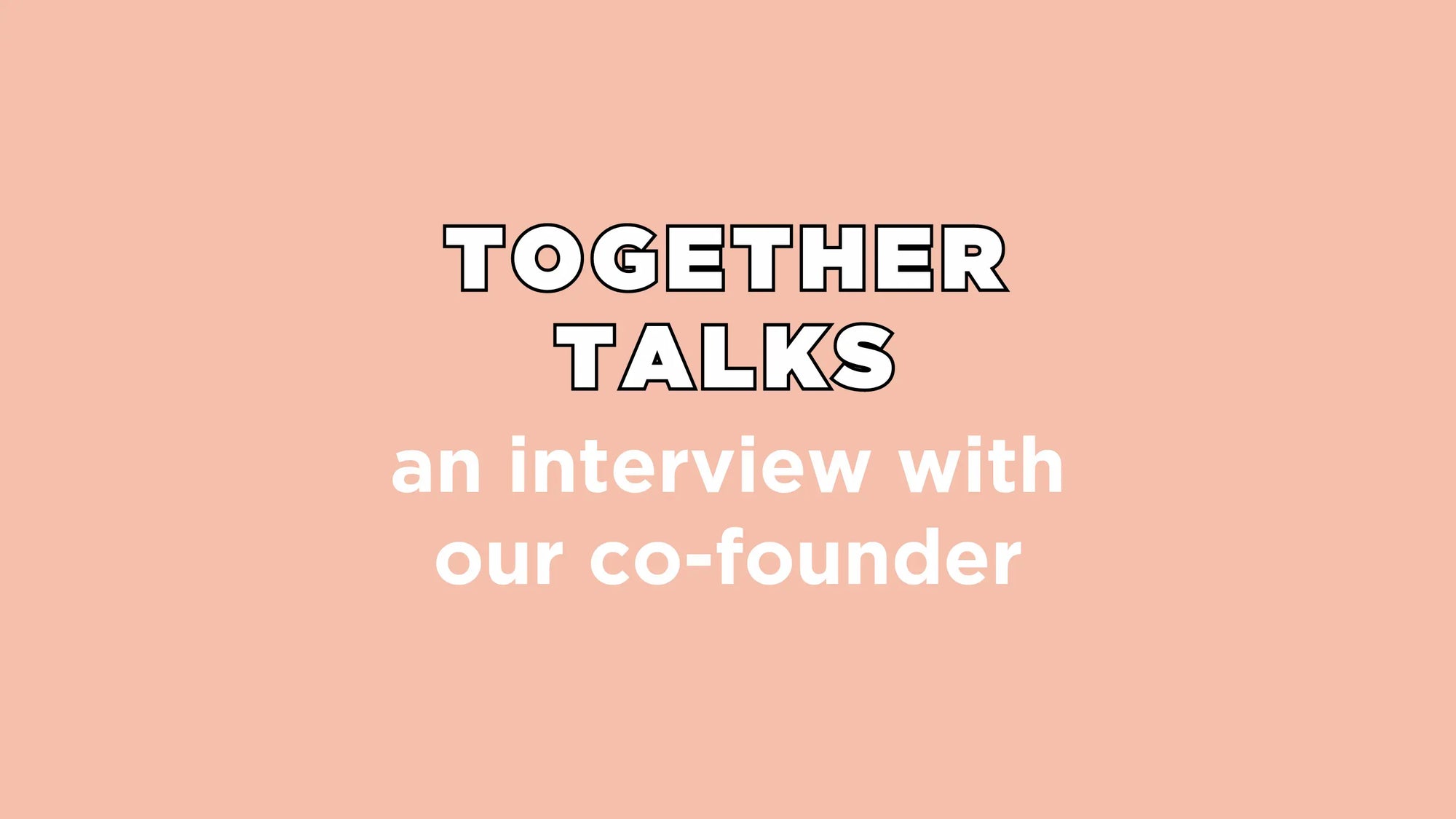 Together Talks -An interview with co-founder, Chara Oat of the Ordinary